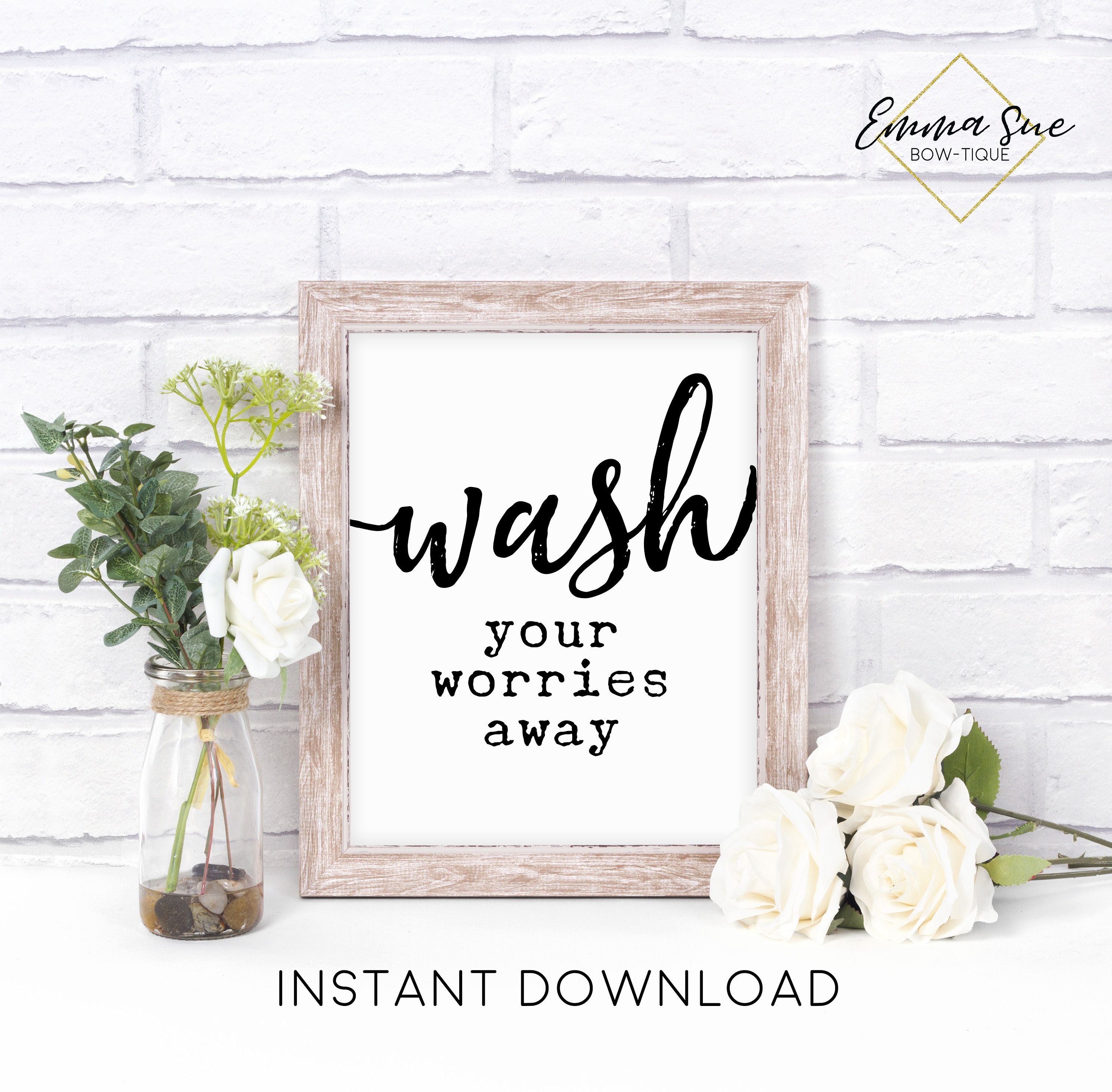 Wash your worries away Bathroom Farmhouse Funny Bathroom Wall Art Prin ...