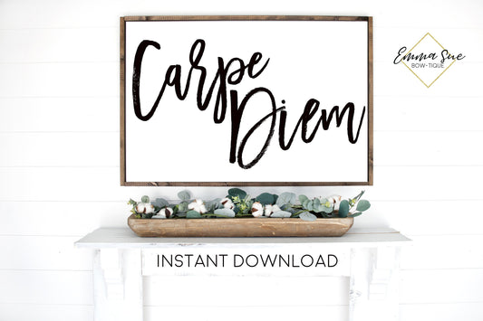 Carpe Diem Living room Home office Large Wall art Farmhouse Printable Sign