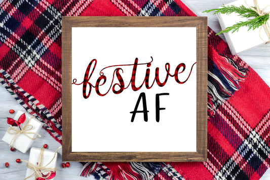 Festive AF - Funny Christmas Printable Sign Farmhouse Style  - Digital File