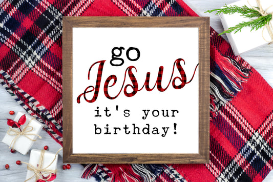 Go Jesus It's your birthday - Funny Christmas Printable Sign Farmhouse Style  - Digital File